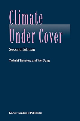 Climate Under Cover: Digital Dynamic Simulation in Plant Bio-Engineering - Takakura, Tadashi