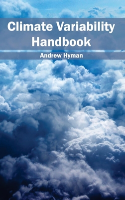 Climate Variability Handbook - Hyman, Andrew (Editor)