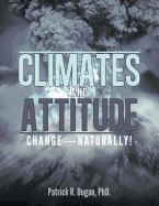 Climates and Attitude Change ---- Naturally!