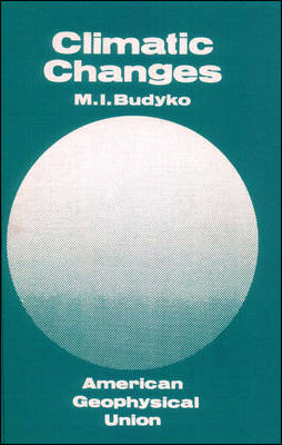 Climatic Changes - Budyko, M I