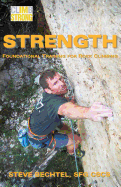 Climb Strong: Strength: Foundational Training for Rock Climbing