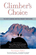 Climber's Choice: The Best Climbing Writers Present Their Best Work