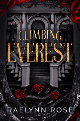 Climbing Everest - Rose, Raelynn