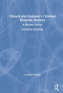 Clinard and Quinney's Criminal Behavior Systems: A Revised Edition