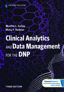 Clinical Analytics and Data Management for the DNP