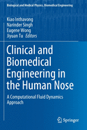 Clinical and Biomedical Engineering in the Human Nose: A Computational Fluid Dynamics Approach