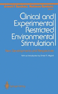 Clinical and Experimental Restricted Environmental Stimulation: New Developments and Perspectives