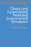 Clinical and Experimental Restricted Environmental Stimulation: New Developments and Perspectives