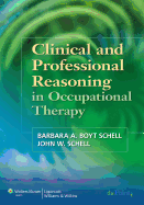 Clinical and Professional Reasoning in Occupational Therapy