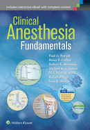 Clinical Anesthesia Fundamentals: Print + Ebook with Multimedia