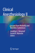 Clinical Anesthesiology II: Lessons from Morbidity and Mortality Conferences