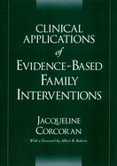 Clinical Applications of Evidence-Based Family Interventions