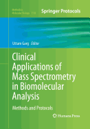 Clinical Applications of Mass Spectrometry in Biomolecular Analysis: Methods and Protocols