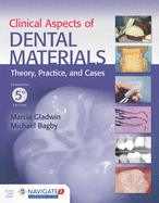 Clinical Aspects of Dental Materials: .