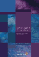 Clinical Audit in Primary Care: Demonstrating Quality and Outcomes