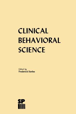 Clinical Behavioral Science - Sierles, F S