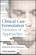 Clinical Case Formulation: Varieties of Approaches