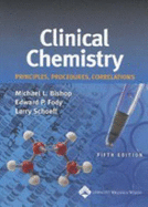 Clinical Chemistry: Principles, Procedures, Correlations