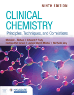 Clinical Chemistry: Principles, Techniques, and Correlations: .