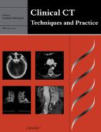 Clinical CT: Techniques and Practice