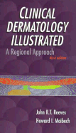 Clinical Dermatology Illustrated: A Regional Approach