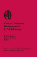 Clinical Dosimetry Measurements in Radiotherapy