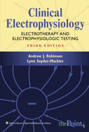 Clinical Electrophysiology: Electrotherapy and Electrophysiologic Testing
