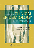 Clinical Epidemiology: The Essentials
