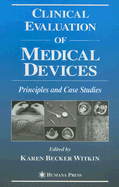 Clinical Evaluation of Medical Devices: Principles and Case Studies