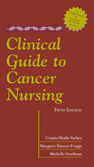 Clinical Guide to Cancer Nursing: .