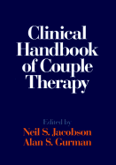Clinical Handbook of Couple Therapy, Second Edition