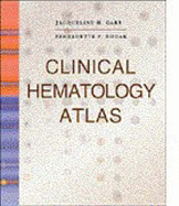 Clinical Hematology Atlas
