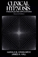Clinical Hypnosis: Principles and Applications