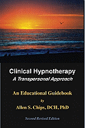 Clinical Hypnotherapy: A Transpersonal Approach