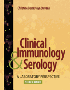 Clinical Immunology and Serology: A Laboratory Perspective