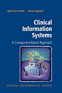 Clinical Information Systems: A Component-Based Approach