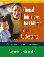 Clinical Interviews for Children and Adolescents: Assessment to Intervention