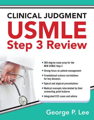 Clinical Judgment USMLE Step 3 Review - Lee, George