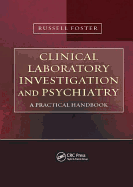 Clinical Laboratory Investigation and Psychiatry: A Practical Handbook