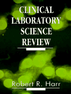 Clinical Laboratory Science Review