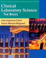 Clinical Laboratory Science: The Basics