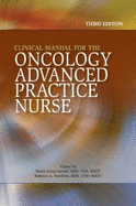 Clinical Manual for the Oncology Advanced Practice Nurse (Revised)