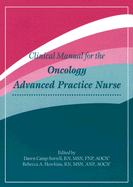 Clinical Manual for the Oncology Advanced Practice Nurse