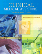 Clinical Medical Assisting: Foundations and Practice