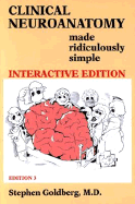 Clinical Neuroanatomy Made Ridiculously Simple - Goldberg, Stephen, M.D