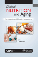 Clinical Nutrition and Aging: Sarcopenia and Muscle Metabolism