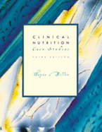 Clinical Nutrition Case Studies