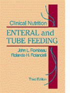 Clinical Nutrition: Enteral & Tube Feeding