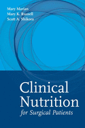 Clinical Nutrition for Surgical Patients: .