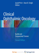 Clinical Ophthalmic Oncology: Eyelid and Conjunctival Tumors